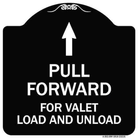 Pull Forward For Valet Load And Unload With Up Arrow Heavy-Gauge Aluminum Architectural Sign